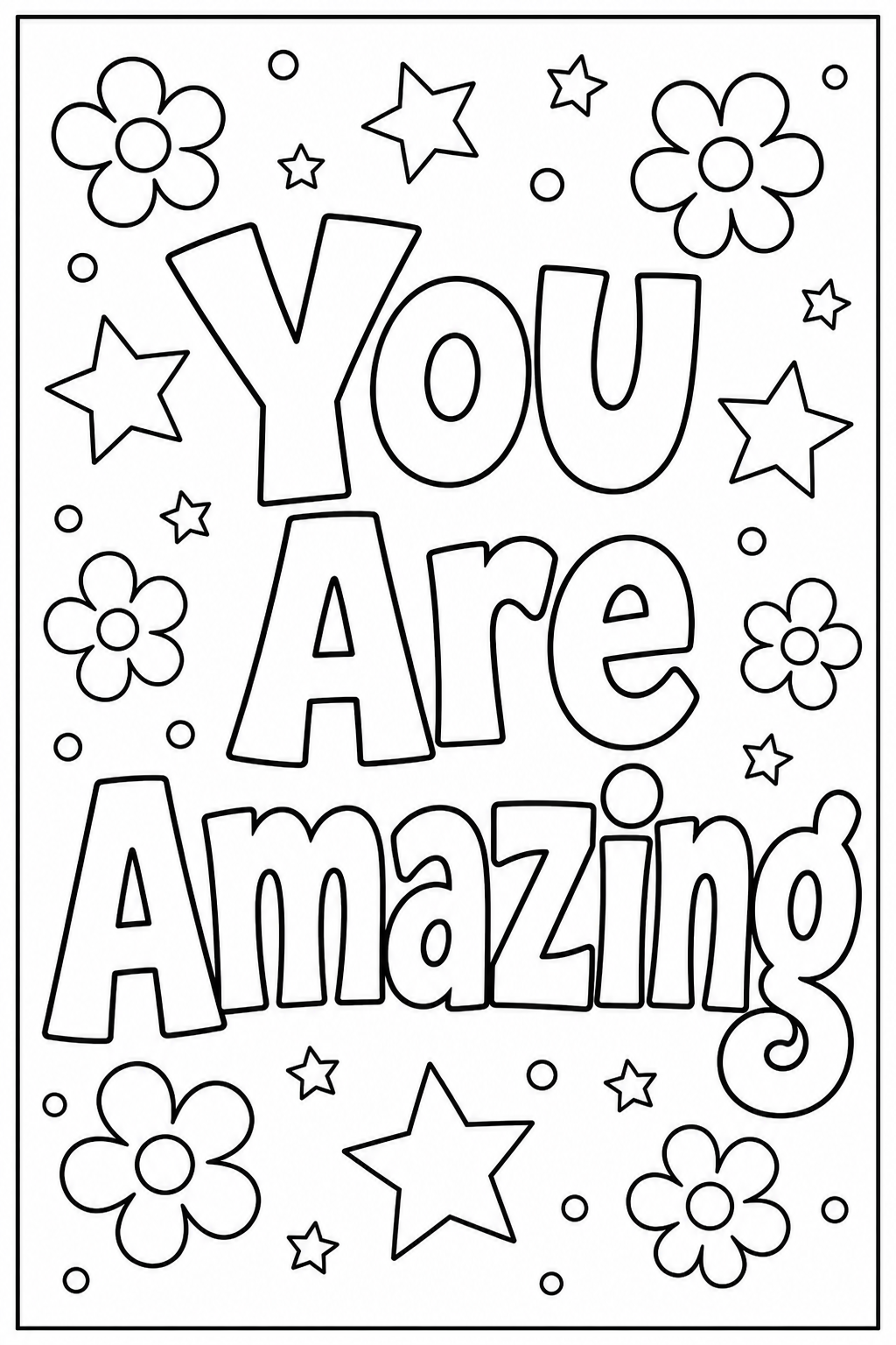 Black-and-white printable coloring page showing a you are amazing word in large outlined letters with confetti stars and simple flowers.